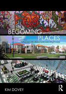 Becoming Places: Urbanism / Architecture / Identity / Power