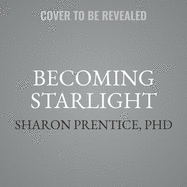 Becoming Starlight: A Shared Death Journey from Darkness to Light