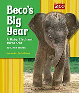 Beco's Big Year: A Baby Elephant Turns One