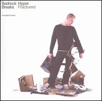 Bedrock Breaks: Fractured - DJ Hyper