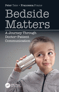 Bedside Matters: A Journey Through Doctor 6patient Communication