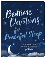 Bedtime Devotions for Peaceful Sleep: 6 Months of Daily Blessings for Women