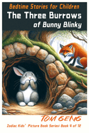 Bedtime Stories for Children: The Three Burrows of Bunny Blinky: Zodiac Kids' Picture Book Series: Book 4 of 12