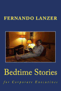 Bedtime Stories: For Corporate Executives