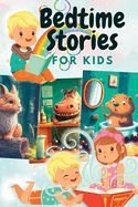 Bedtime Stories: for kids