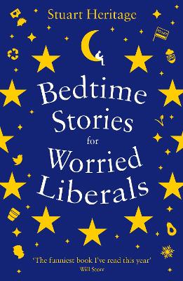 Bedtime Stories for Worried Liberals - Heritage, Stuart