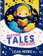 Bedtime Tales for Kids: The World's Best Collection of Free Bedtime Stories!