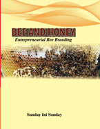 Bee and Honey: Entrepreneurial Bee Breeding