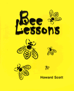 Bee Lessons: Think Bees, Thank Natural Life, and Bee Happy