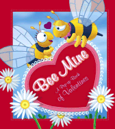 Bee Mine: A Pop-Up Book of Valentines - Ewe, Olive