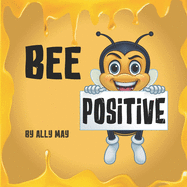 Bee Positive