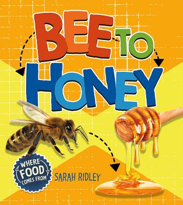 Bee to Honey - Ridley, Sarah