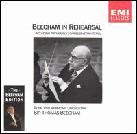 Beecham in Rehearsal - Sir Thomas Beecham