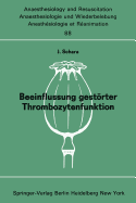 Beeinflussung Gestorter Thrombozytenfunktion: Durch Aspartate Und Postoperative Thromboseprophylaxe Kolloquium Am 9. Marz 1974 in Kettwig an Der Ruhr