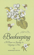 Beekeeping: A Primer on Starting and Keeping a Hive