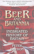Beer and Britannia: An Inebriated History of Britain
