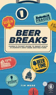 Beer Breaks: CAMRA's pocket guide to short stays in Europe's best beer destinations