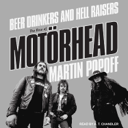 Beer Drinkers and Hell Raisers: The Rise of Motorhead