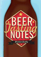 Beer Tasting Notes