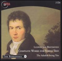 Beethoven: Complete Works for String Trio - Adaskin String Trio