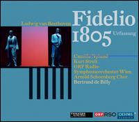 Beethoven: Fidelio (1805 Version) - Brigitte Geller (vocals); Camilla Nylund (vocals); Diemar Kerschbaum (vocals); Gerd Grochowski (vocals);...