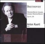Beethoven: Hammerklavier Sonatas, Opp. 101, 106