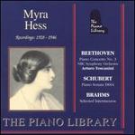 Beethoven: Piano Concerto No. 3; Schubert: Piano Sonata D 664; Brahms: Selected Intermezzos - Myra Hess (piano); NBC Symphony Orchestra; Arturo Toscanini (conductor)