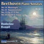 Beethoven: Piano Sonatas No. 14 'Moonlight', No. 23 'Appassionata', No. 13 Op. 27 E flat, No. 25 Op. 79 G major - Radoslav Kvapil (piano)