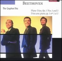 Beethoven: Piano Trios, Op. 1, Nos. 1 and 3 - Gryphon Trio