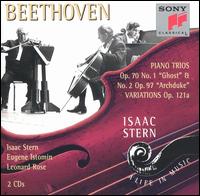Beethoven: Piano Trios Op. 70 No. 1 "Ghost" & No. 2 "Archduke"; Variations Op. 121a - Eugene Istomin (piano); Isaac Stern (violin); Leonard Rose (cello)