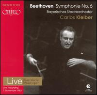 Beethoven: Symphonie No. 6 - Bavarian State Opera Orchestra; Carlos Kleiber (conductor)