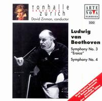 Beethoven: Symphonies Nos. 3 "Eroica" & 4 - Zurich Tonhalle Orchestra; David Zinman (conductor)