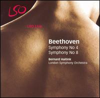 Beethoven: Symphonies Nos. 4 & 8 - London Symphony Orchestra; Bernard Haitink (conductor)