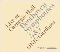Beethoven: Symphonies Nos. 5 & 7 - Live at Carnegie Hall - David Watkin (cello); Michael Niesemann (oboe); Orchestre Revolutionnaire et Romantique; John Eliot Gardiner (conductor)