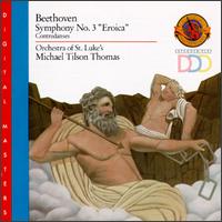Beethoven: Symphony No. 3 "Eroica"; Contredanses - Orchestra of St. Luke's; Michael Tilson Thomas (conductor)