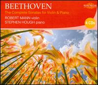 Beethoven: The Complete Sonatas for Violin & Piano - Robert Mann (violin); Stephen Hough (piano)