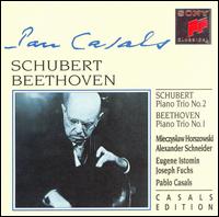Beethoven: Trio No. 1; Schubert:Trio No. 2 - Alexander Schneider (violin); Eugene Istomin (piano); Joseph Fuchs (violin); Mieczyslaw Horszowski (piano); Pablo Casals (cello)