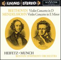 Beethoven: Violin Concerto in D; Mendelssohn: Violin Concerto in E minor - Jascha Heifetz (violin); Charles Munch (conductor)