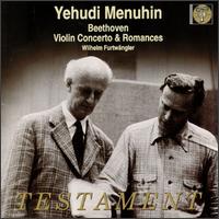 Beethoven: Violin Concerto & Romances - Yehudi Menuhin (violin); Wilhelm Furtwngler (conductor)
