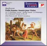 Beethoven: Violin Sonatas Nos. 5, 9, & 10 - Robert Casadesus (piano); Zino Francescatti (violin)