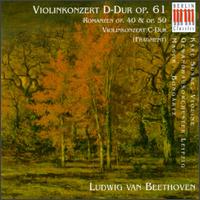 Beethoven: Violinkonzert D-Dur op. 61; Romanzen op. 40 & 50; Violinkonzert C-Dur (Fragment) - Karl Suske (violin); Leipzig Gewandhaus Orchestra