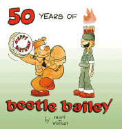 Beetle Bailey: 50 Years