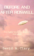 Before and After Roswell: The Flying Saucer in America, 1947-1999