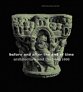 Before and After the End of Time: Architecture and the Year 1000