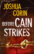 Before Cain Strikes