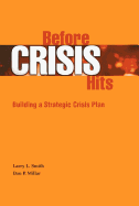 Before Crisis Hits: Building a Strategic Crisis Plan