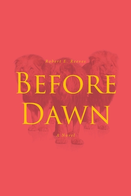 Before Dawn - Reeves, Robert E