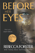 Before Her Eyes: Psychological Thriller