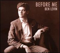 Before Me - Ben Levin