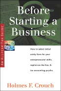 Before Starting a Business: How to Select Initial Entity Form for Your Entrepreneurial Skills, Capital-On-The-Line, & Tax Accounting Psyche